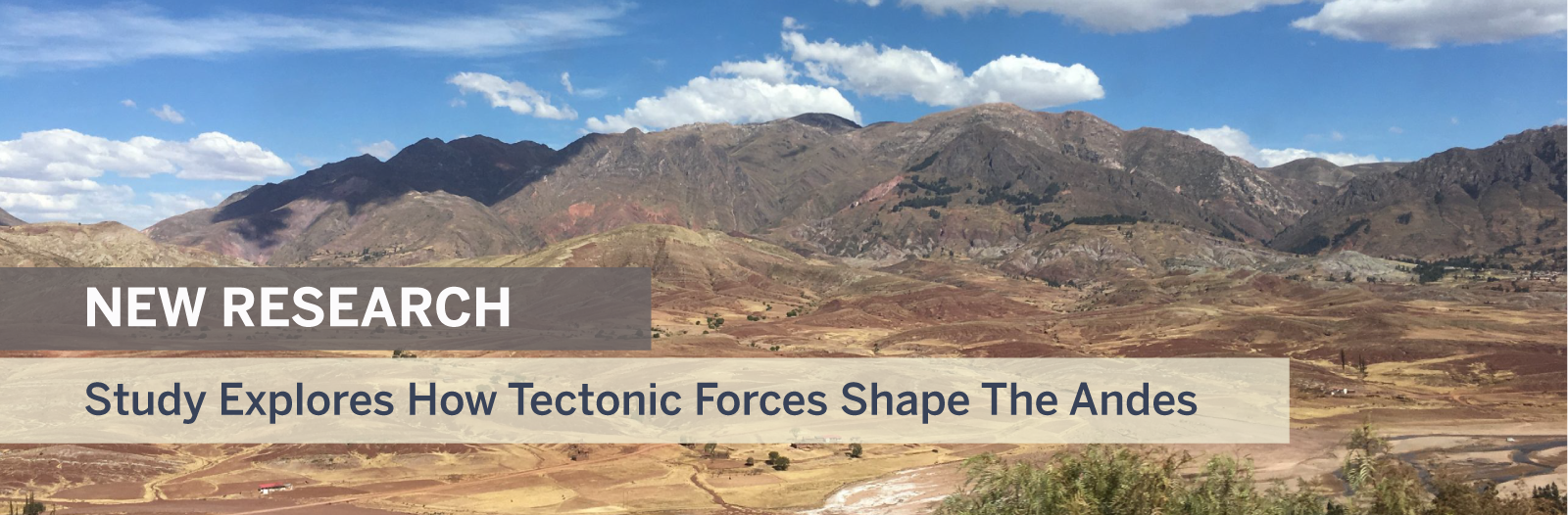 Study Explores How Tectonic Forces Shape The Andes – Banner