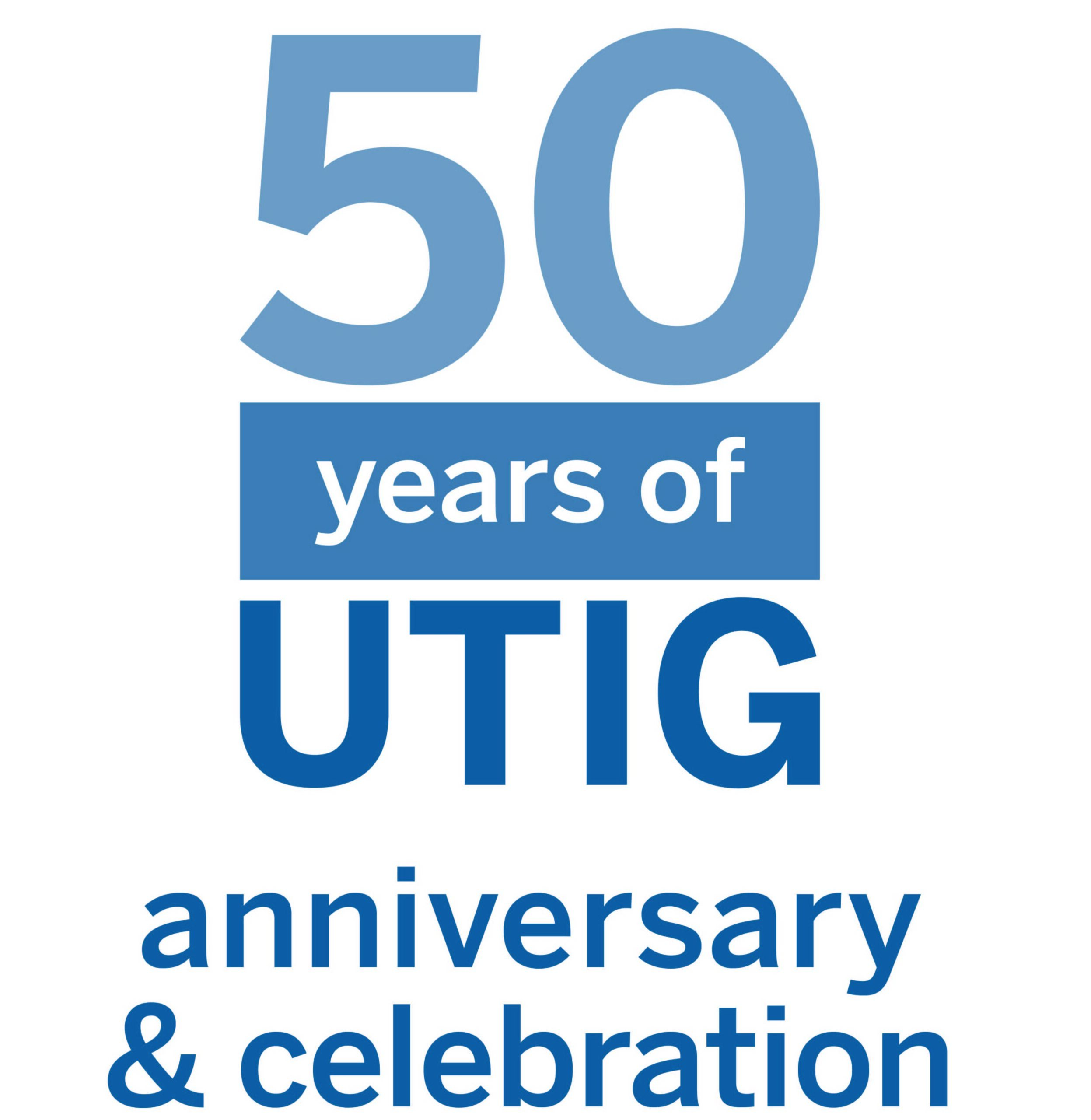 50 Years of UTIG. Anniversary & Celebration