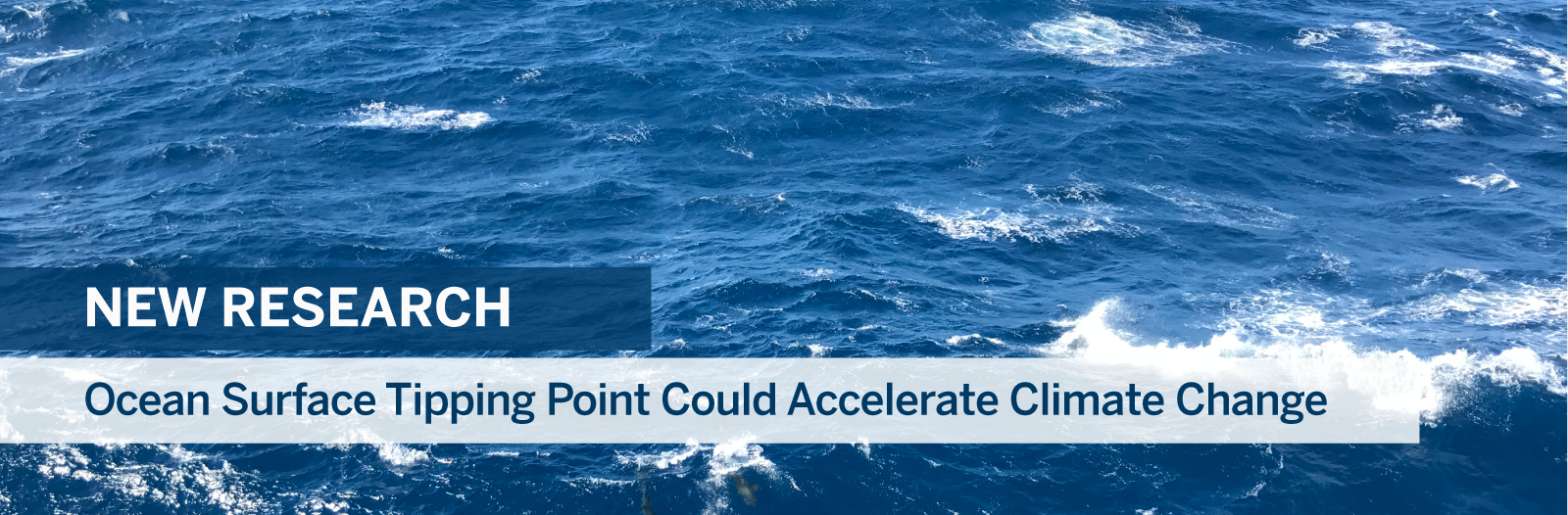 Ocean Surface Tipping Point Could Accelerate Climate Change – Banner