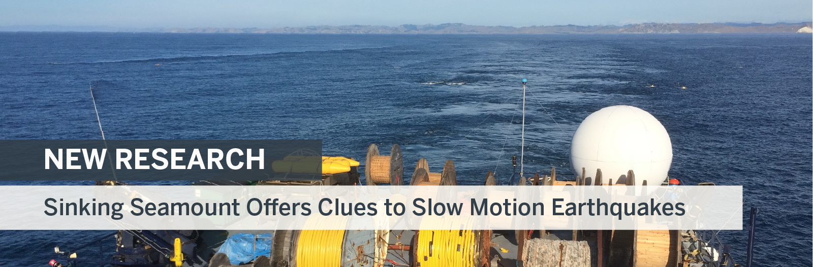 Sinking Seamount Offers Clues to Slow Motion Earthquakes – banner