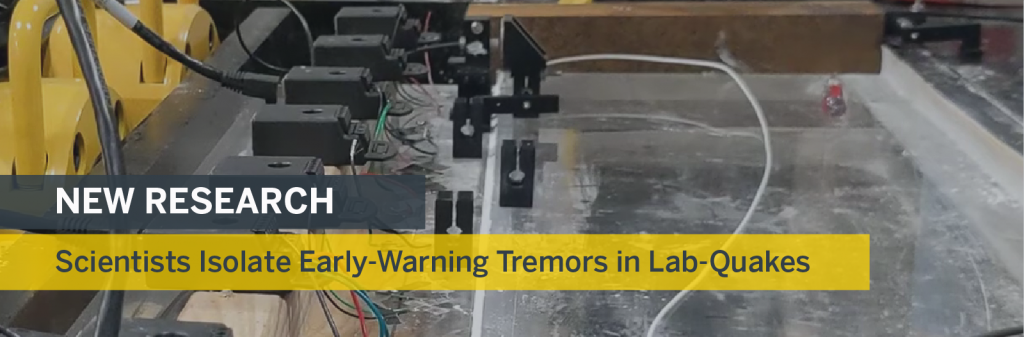 Banner slider reads: NEW RESEARCH Scientists Isolate Early-Warning Tremors in Lab-Quakes
