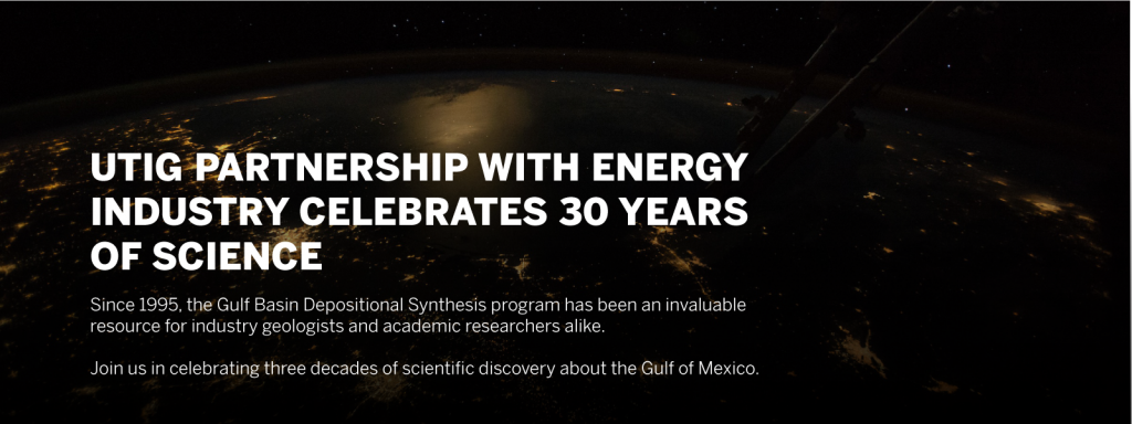 Banner reads; UT Austin Partnership with Energy Industry Celebrates 30 Years of Science